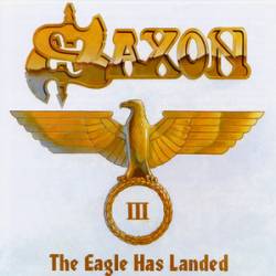 Saxon : The Eagle Has Landed III